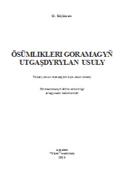 Ösümlikleri goramagyň utgaşdyrylan usuly